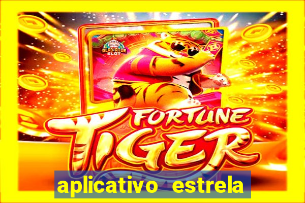 aplicativo estrela bet apk